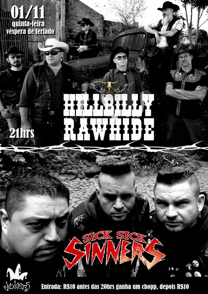 01/11 – Hillbilly Rawhide e Sick Sick Sinners