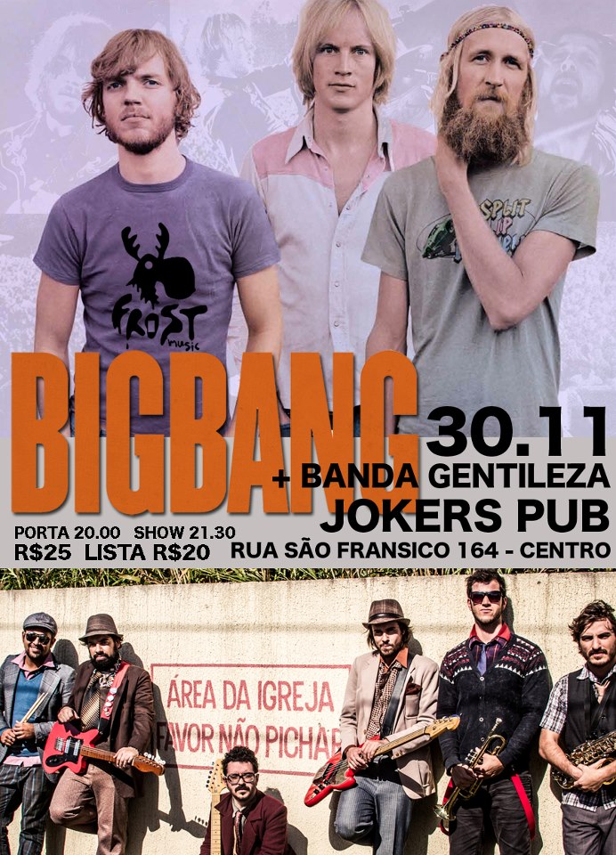 30/11 – Big Bang e Banda Gentileza