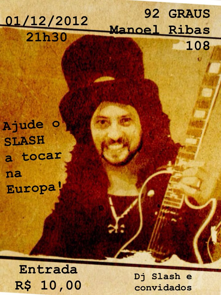 01/12 – Dj Slash e convidados