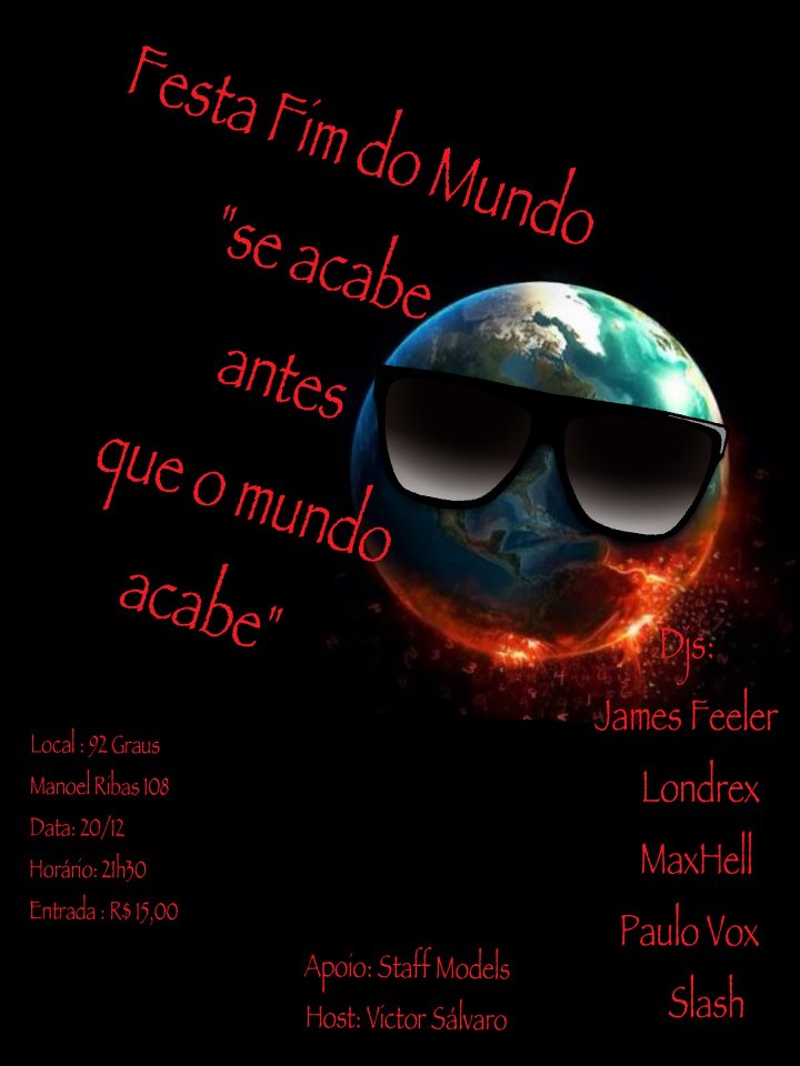 20/12 – Festa Fim do Mundo “se acabe antes que o mundo acabe”