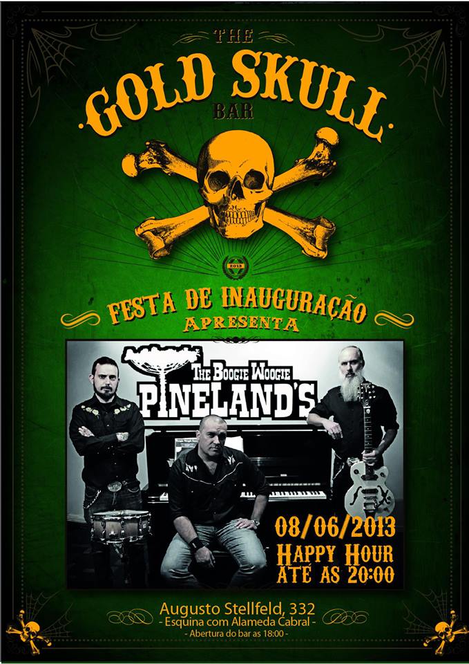 08/06 –  Inauguração do Gold Skull Bar